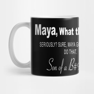 Maya WTH Mug